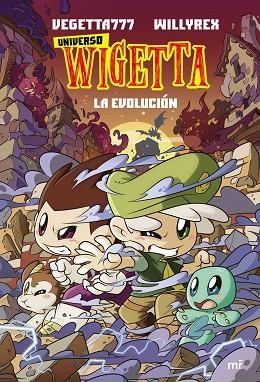 EVOLUCIÓN, LA (UNIVERSO WIGETTA 2) | 9788427048362 | VEGETTA777; WILLYREX | Llibreria Drac - Librería de Olot | Comprar libros en catalán y castellano online