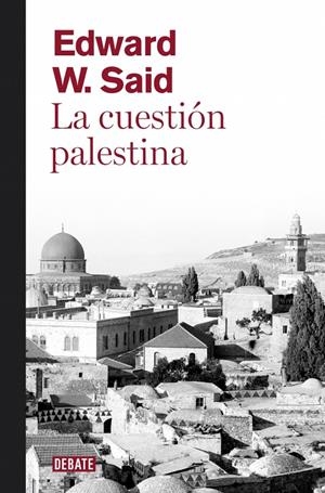 CUESTIÓN PALESTINA, LA | 9788499920108 | SAID, EDWARD W. | Llibreria Drac - Librería de Olot | Comprar libros en catalán y castellano online