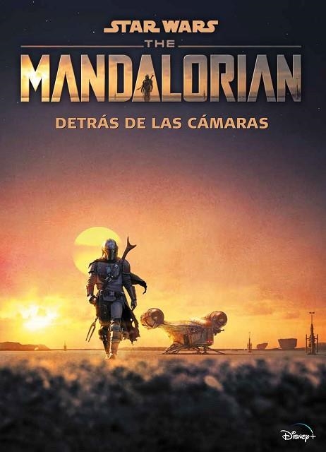 STAR WARS. THE MANDALORIAN. DETRÁS DE LAS CÁMARAS | 9788408240631 | STAR WARS | Llibreria Drac - Librería de Olot | Comprar libros en catalán y castellano online