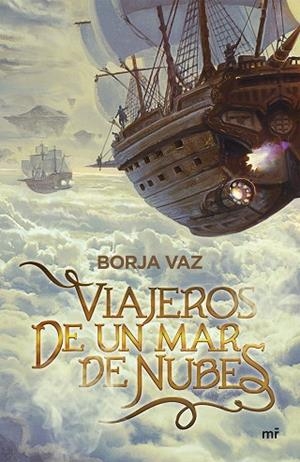 VIAJEROS DE UN MAR DE NUBES | 9788427048508 | VAZ, BORJA | Llibreria Drac - Llibreria d'Olot | Comprar llibres en català i castellà online