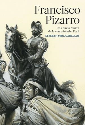 FRANCISCO PIZARRO | 9788491992929 | MIRA, ESTEBAN | Llibreria Drac - Llibreria d'Olot | Comprar llibres en català i castellà online