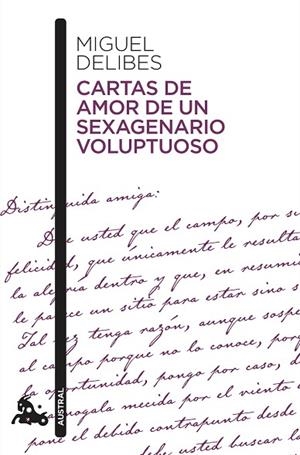 CARTAS DE AMOR DE UN SEXAGENARIO VOLUPTUOSO | 9788423357857 | DELIBES, MIGUEL | Llibreria Drac - Librería de Olot | Comprar libros en catalán y castellano online