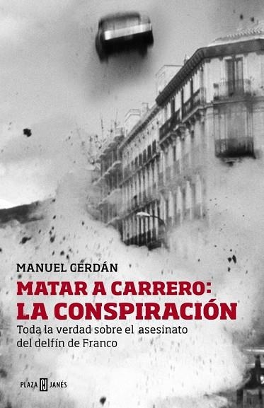 MATAR A CARRERO LA CONSPIRACION | 9788401346729 | CERDAN, MANUEL | Llibreria Drac - Librería de Olot | Comprar libros en catalán y castellano online