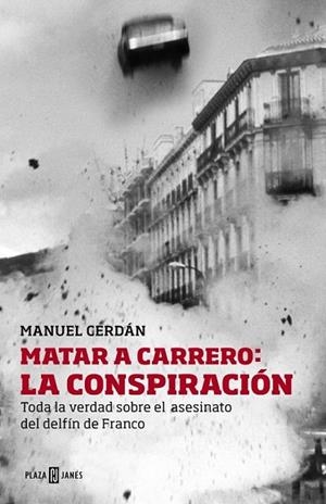 MATAR A CARRERO LA CONSPIRACION | 9788401346729 | CERDAN, MANUEL | Llibreria Drac - Librería de Olot | Comprar libros en catalán y castellano online