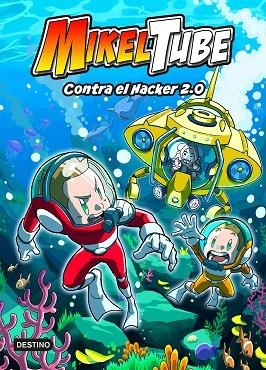 CONTRA EL HACKER 2.0 (MIKELTUBE 4) | 9788408240396 | MIKELTUBE | Llibreria Drac - Librería de Olot | Comprar libros en catalán y castellano online