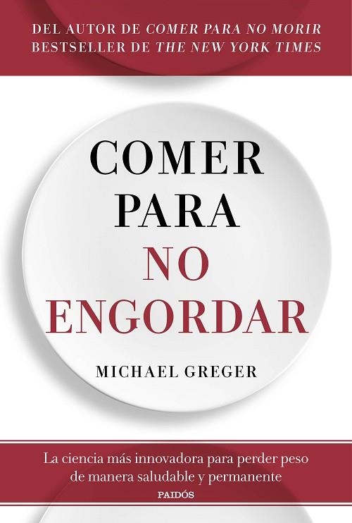 COMER PARA NO ENGORDAR | 9788449338083 | GREGER, MICHAEL | Llibreria Drac - Librería de Olot | Comprar libros en catalán y castellano online