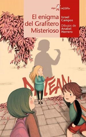 ENIGMA DEL GRAFITERO MISTERIOSO, EL | 9788491424581 | CAMPOS, ISRAEL | Llibreria Drac - Librería de Olot | Comprar libros en catalán y castellano online