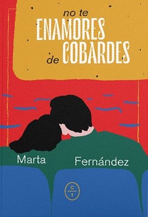 NO TE ENAMORES DE COBARDES | 9788412226768 | FERNANDEZ, MARTA | Llibreria Drac - Librería de Olot | Comprar libros en catalán y castellano online