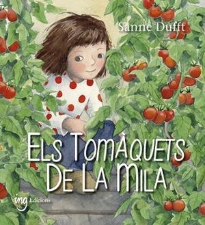 TOMÀQUETS DE LA MILA, ELS | 9788412029345 | DUFFT, SANNE | Llibreria Drac - Librería de Olot | Comprar libros en catalán y castellano online