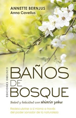 BAÑOS DE BOSQUE | 9788491115625 | BERNJUS, ANNETTE; CAVELIUS, ANNA | Llibreria Drac - Llibreria d'Olot | Comprar llibres en català i castellà online