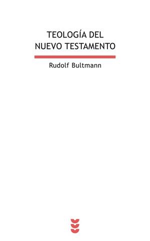 TEOLOGÍA DEL NUEVO TESTAMENTO | 9788430108336 | BULTMANN, RUDOLF | Llibreria Drac - Librería de Olot | Comprar libros en catalán y castellano online