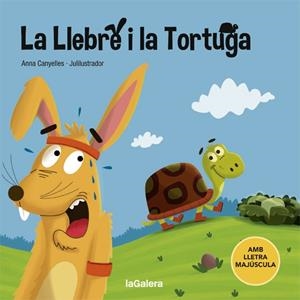 LLEBRE I LA TORTUGA, LA (LLETRA MAJUSCULA) | 9788424668716 | CANYELLES, ANNA | Llibreria Drac - Librería de Olot | Comprar libros en catalán y castellano online