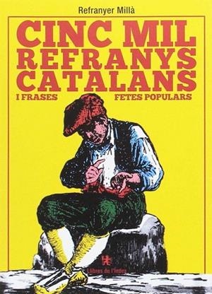 CINC MIL REFRANYS CATALANS I FRASES FETES POPULARS | 9788494679315 | REFRANYER MILLA | Llibreria Drac - Librería de Olot | Comprar libros en catalán y castellano online