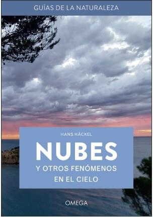 NUBES Y OTROS FENOMENOS EN EL CIELO | 9788428217422 | HACKEL, HANS | Llibreria Drac - Librería de Olot | Comprar libros en catalán y castellano online