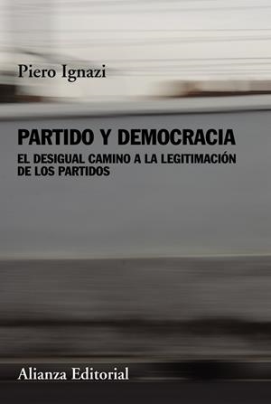 PARTIDO Y DEMOCRACIA | 9788413621852 | IGNAZI, PIERO | Llibreria Drac - Llibreria d'Olot | Comprar llibres en català i castellà online