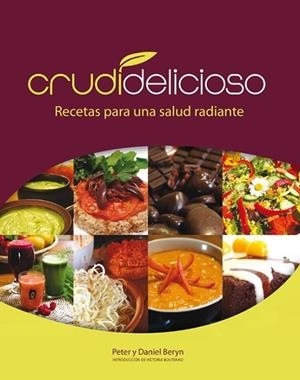 CRUDIDELICIOSO | 9788415053279 | BERYN, PETER Y DANIEL | Llibreria Drac - Librería de Olot | Comprar libros en catalán y castellano online