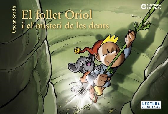 FOLLET ORIOL I EL MISTERI DE LES DENTS, EL | 9788448952860 | SARDÀ, ÒSCAR | Llibreria Drac - Llibreria d'Olot | Comprar llibres en català i castellà online