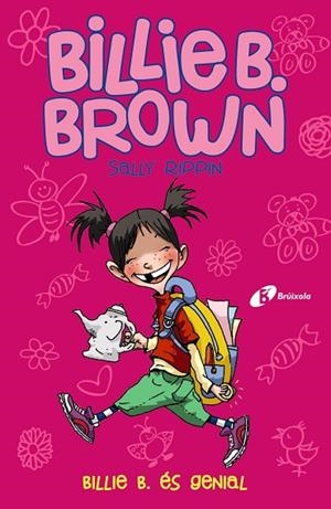 BILLIE B. ÉS GENIAL (BILLIE BROWN 7) | 9788413490380 | RIPPIN, SALLY | Llibreria Drac - Librería de Olot | Comprar libros en catalán y castellano online