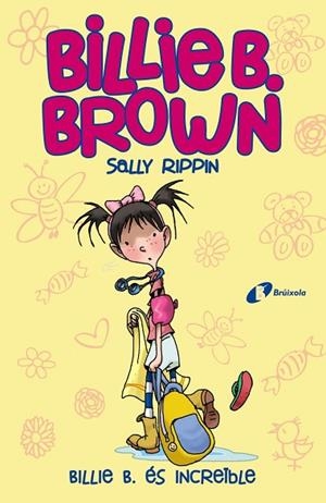 BILLIE B. ÉS INCREÏBLE (BILLIE BROWN 8) | 9788413490397 | RIPPIN, SALLY | Llibreria Drac - Librería de Olot | Comprar libros en catalán y castellano online