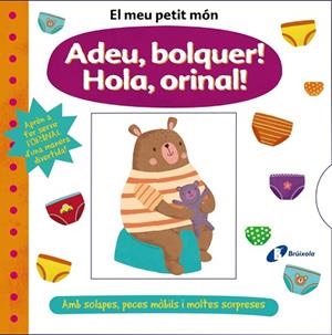 MEU PETIT MÓN. ADEU, BOLQUER! HOLA, ORINAL | 9788413490069 | AA.DD. | Llibreria Drac - Librería de Olot | Comprar libros en catalán y castellano online