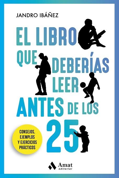 LIBRO QUE DEBERÍAS LEER ANTES DE LOS 25, EL | 9788418114748 | IBÁÑEZ, JANDRO | Llibreria Drac - Librería de Olot | Comprar libros en catalán y castellano online