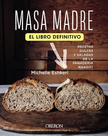 MASA MADRE. EL LIBRO DEFINITIVO | 9788441543409 | ESHKERI, MICHELLE | Llibreria Drac - Librería de Olot | Comprar libros en catalán y castellano online