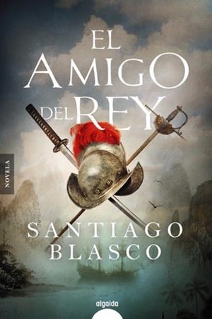 AMIGO DEL REY, EL | 9788491894902 | BLASCO, SANTIAGO | Llibreria Drac - Librería de Olot | Comprar libros en catalán y castellano online