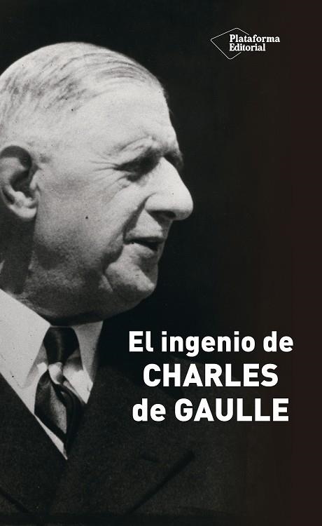 INGENIO DE CHARLES DE GAULLE, EL | 9788418582011 | JULLIAN, MARCEL | Llibreria Drac - Librería de Olot | Comprar libros en catalán y castellano online