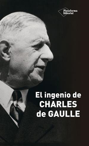 INGENIO DE CHARLES DE GAULLE, EL | 9788418582011 | JULLIAN, MARCEL | Llibreria Drac - Llibreria d'Olot | Comprar llibres en català i castellà online