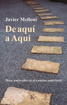 DE AQUÍ A AQUÍ | 9788499888521 | MELLONI, JAVIER | Llibreria Drac - Librería de Olot | Comprar libros en catalán y castellano online