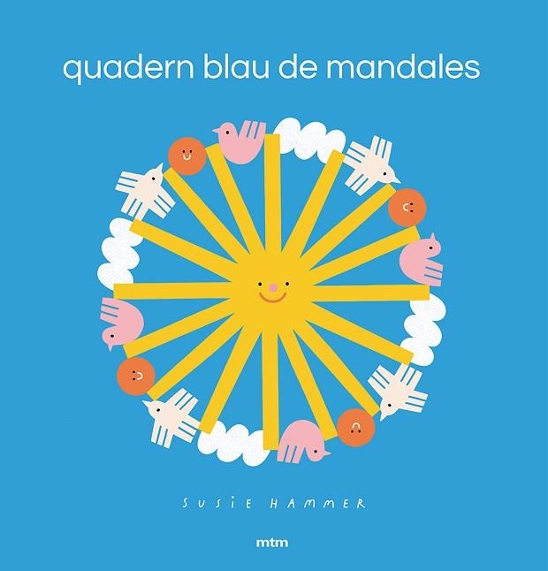 QUADERN BLAU DE MANDALES | 9788417165598 | HAMMER, SUSIE | Llibreria Drac - Llibreria d'Olot | Comprar llibres en català i castellà online