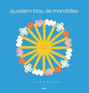 QUADERN BLAU DE MANDALES | 9788417165598 | HAMMER, SUSIE | Llibreria Drac - Llibreria d'Olot | Comprar llibres en català i castellà online