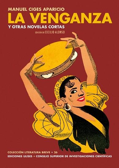 VENGANZA Y OTRAS NOVELAS CORTAS, LA | 9788416300600 | CIGES APARICIO, MANUEL | Llibreria Drac - Librería de Olot | Comprar libros en catalán y castellano online