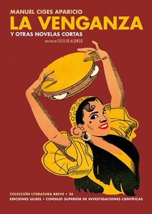 VENGANZA Y OTRAS NOVELAS CORTAS, LA | 9788416300600 | CIGES APARICIO, MANUEL | Llibreria Drac - Librería de Olot | Comprar libros en catalán y castellano online