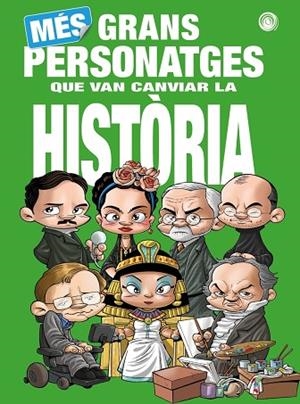 MÉS GRANS PERSONATGES QUE VAN CANVIAR LA HISTÒRIA | 9788418510885 | AA.VV | Llibreria Drac - Librería de Olot | Comprar libros en catalán y castellano online
