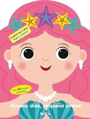 BUENOS DÍAS, PEQUEÑA SIRENA | 9789403225432 | BALLON | Llibreria Drac - Llibreria d'Olot | Comprar llibres en català i castellà online