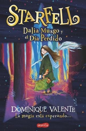 STARFELL. DALIA MUSGO Y EL DÍA PERDIDO | 9788418279140 | VALENTE, DOMINIQUE | Llibreria Drac - Llibreria d'Olot | Comprar llibres en català i castellà online