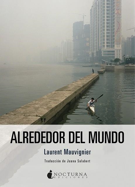 ALREDEDOR DEL MUNDO | 9788417834562 | MAUVIGNIER, LAURENT | Llibreria Drac - Librería de Olot | Comprar libros en catalán y castellano online