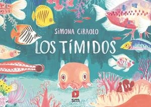 TÍMIDOS, LOS | 9788413189284 | CIRAOLO , SIMONA | Llibreria Drac - Llibreria d'Olot | Comprar llibres en català i castellà online