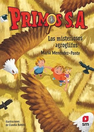 MISTERIOSOS AGROGLIFOS, LOS (PRIMOS SA 6) | 9788413189710 | MENÉNDEZ-PONTE, MARÍA | Llibreria Drac - Librería de Olot | Comprar libros en catalán y castellano online