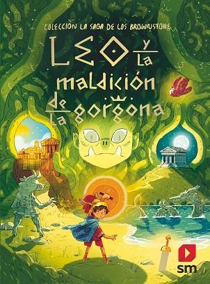 LEO Y LA MALDICIÓN DE LA GORGONA (LA SAGA DE LOS BROWNSTONE) | 9788413189451 | TODD-STANTON, JOE | Llibreria Drac - Librería de Olot | Comprar libros en catalán y castellano online