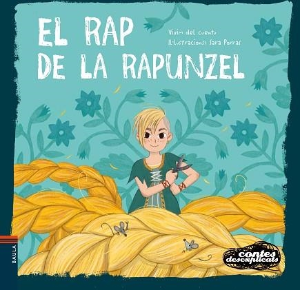 RAP DE LA RAPUNZEL, EL (CONTES DESEXPLICATS 19) | 9788447944989 | VIVIM DEL CUENTU | Llibreria Drac - Librería de Olot | Comprar libros en catalán y castellano online