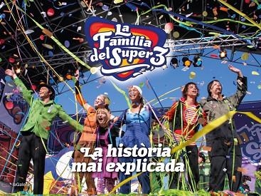 HISTÒRIA MAI EXPLICADA, LA (LA FAMÍLIA DEL SUPER3) | 9788424670474 | HAUSMANN, GERARD | Llibreria Drac - Librería de Olot | Comprar libros en catalán y castellano online