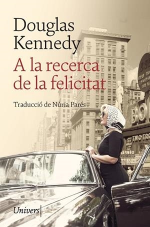 A LA RECERCA DE LA FELICITAT | 9788418375231 | KENNEDY, DOUGLAS | Llibreria Drac - Llibreria d'Olot | Comprar llibres en català i castellà online