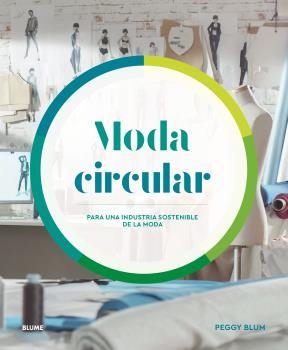 MODA CIRCULAR | 9788418459375 | BLUM, PEGGY | Llibreria Drac - Llibreria d'Olot | Comprar llibres en català i castellà online