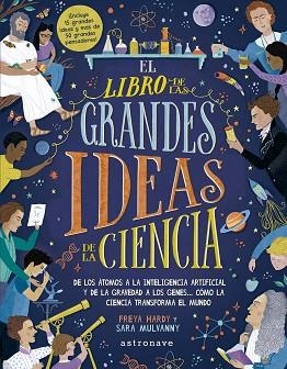 LIBRO DE LAS GRANDES IDEAS DE LA CIENCIA, EL | 9788467943351 | HARDY, FREYA ; MULVANNY, SARA | Llibreria Drac - Librería de Olot | Comprar libros en catalán y castellano online
