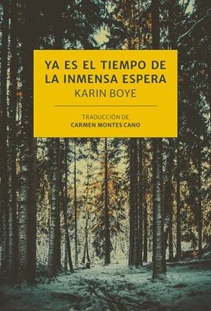 YA ES EL TIEMPO DE LA INMENSA ESPERA | 9788416529896 | BOYE, KARIN | Llibreria Drac - Llibreria d'Olot | Comprar llibres en català i castellà online