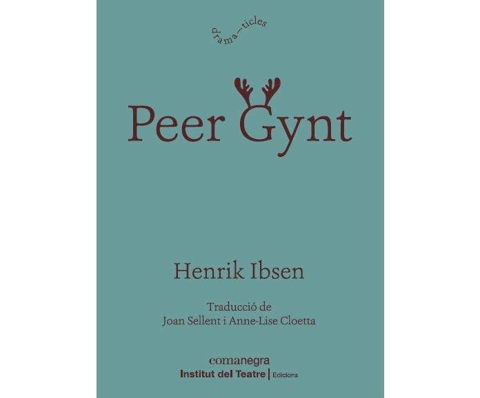 PEER GYNT | 9788418022814 | IBSEN, HENRIK | Llibreria Drac - Llibreria d'Olot | Comprar llibres en català i castellà online