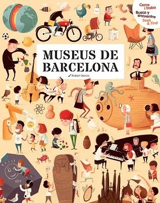CERCA I TROBA, BUSCA Y ENCUENTRA, SEEK & FIND. MUSEUS DE BARCELONA | 9788499796727 | AA.DD | Llibreria Drac - Llibreria d'Olot | Comprar llibres en català i castellà online