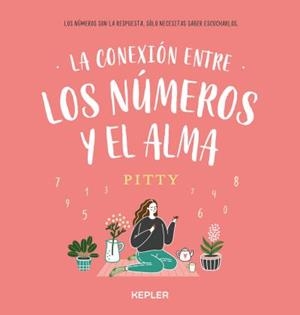 CONEXIÓN ENTRE LOS NÚMEROS Y EL ALMA, LA | 9788416344482 | PITTY | Llibreria Drac - Librería de Olot | Comprar libros en catalán y castellano online